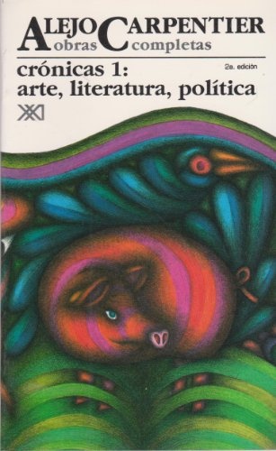 Cronicas 1: arte, literatura, politica. Obras completas 8