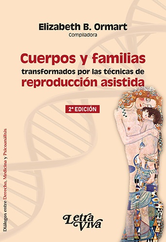 Cuerpos y familias trasnformados por las tecnicas de reproduccion asistida