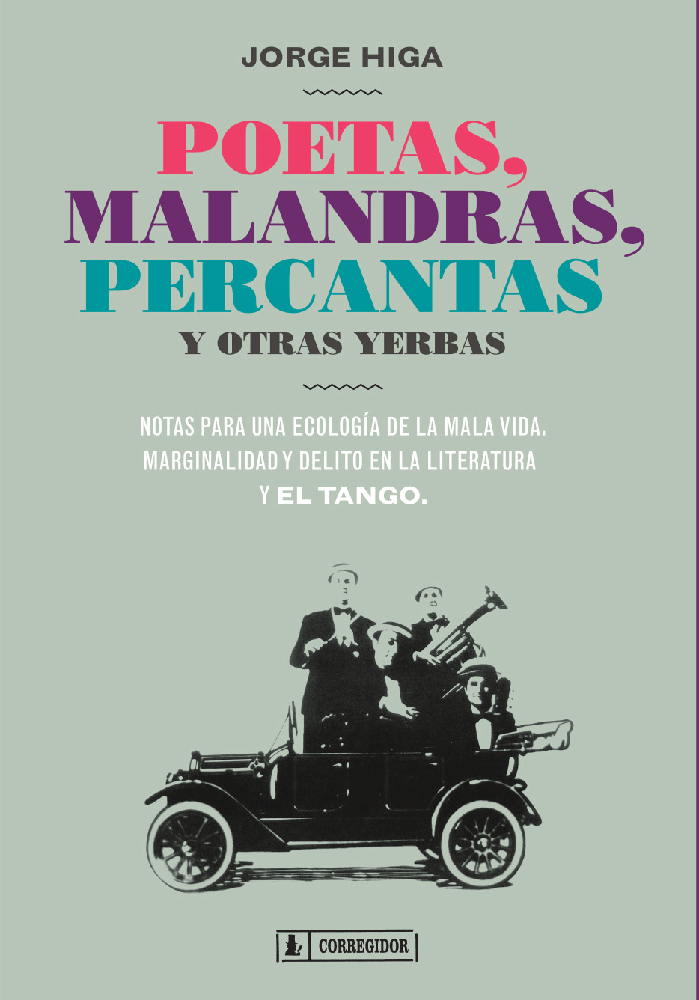 Poetas, malandras, percantas y otras yerbas