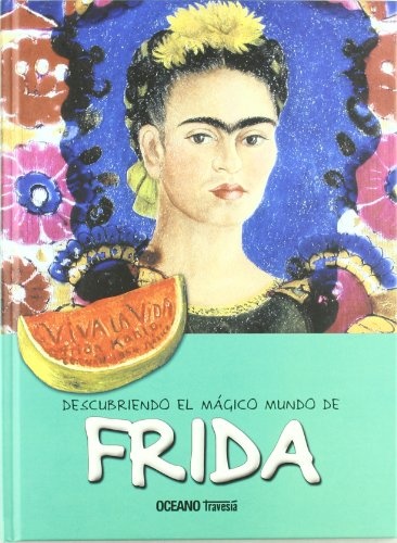 Descubriendo el magico mundo de Frida