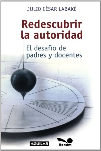 Redescubrir la autoridad