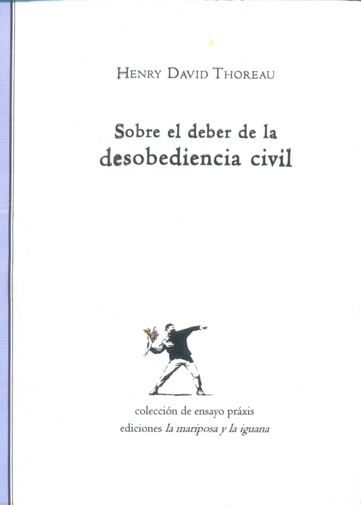 Sobre el deber de la desobediencia civil