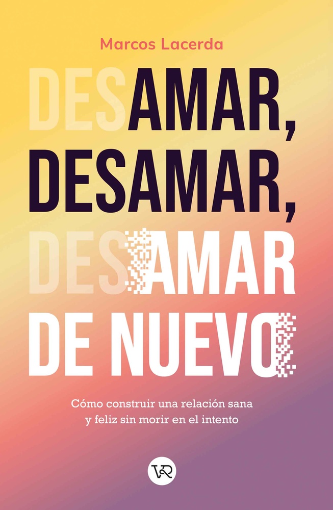 Amar, desamar, amar de nuevo