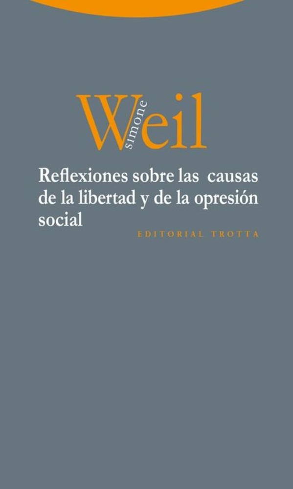 Reflexiones sobre las causas de la libertad y de la opresion social