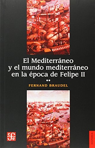 El Mediterraneo y el mundo mediterraneo en la epoca