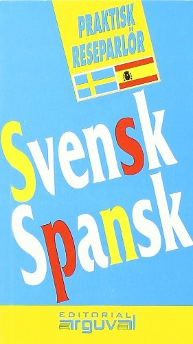 Svensk spansk guia practica conversacion (val) (sueco español)