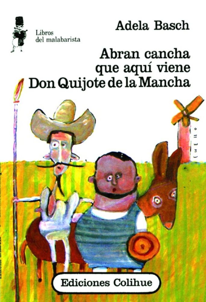 Abran cancha que aqui viene Don Quijote de la Mancha