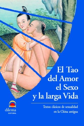 El tao del amor, el sexo y la larga vida