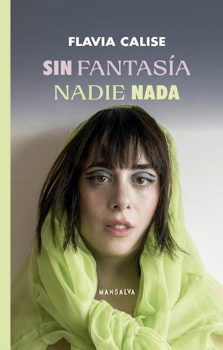 Sin fantasias nadie nada