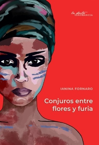 Conjuros entre flores y furia