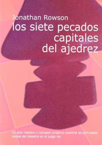 Los siete pecados capitales del ajedrez