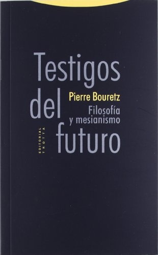 Testigos del futuro