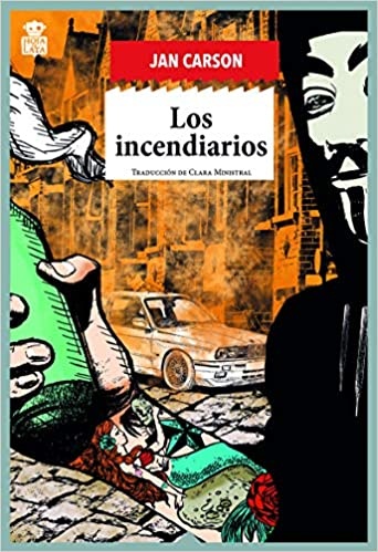 Los incendiarios