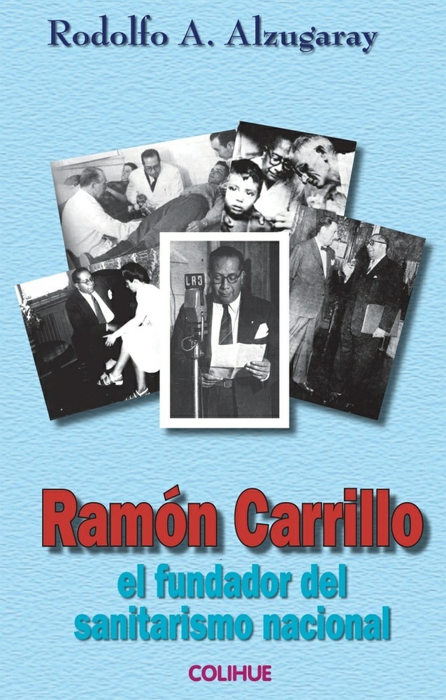 Ramón Carrillo, el fundador del sanitarismo nacional