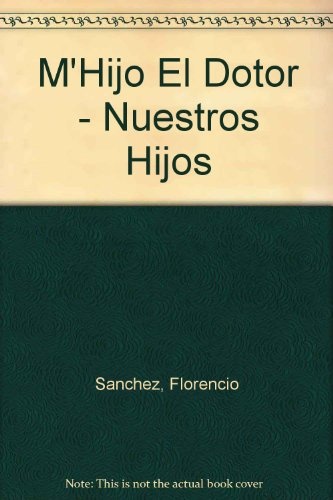 M`hijo el dotor - Nuestros hijod