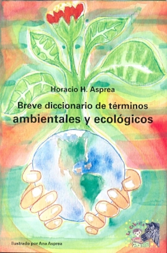 Breve diccionario de terminos ambientales y ecologicos