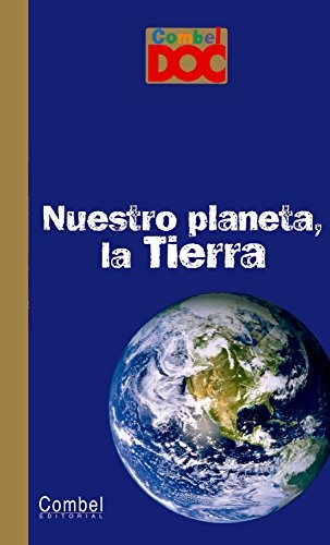 Nuestro planeta, la Tierra