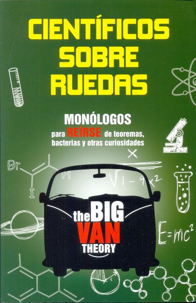 Cientificos sobre ruedas The Big Van Theory