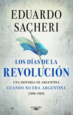 Los dias de la revolucion (1806-1820)