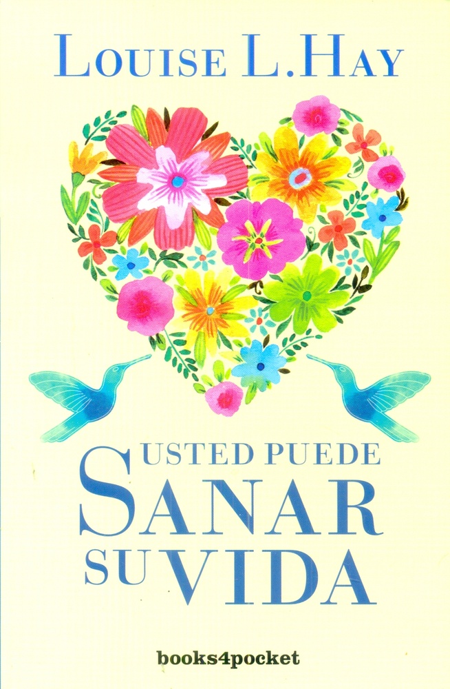 Usted puede sanar su vida