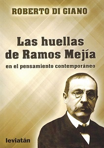 Las Huellas de Ramos Mejia en el pensamiento contemporaneo