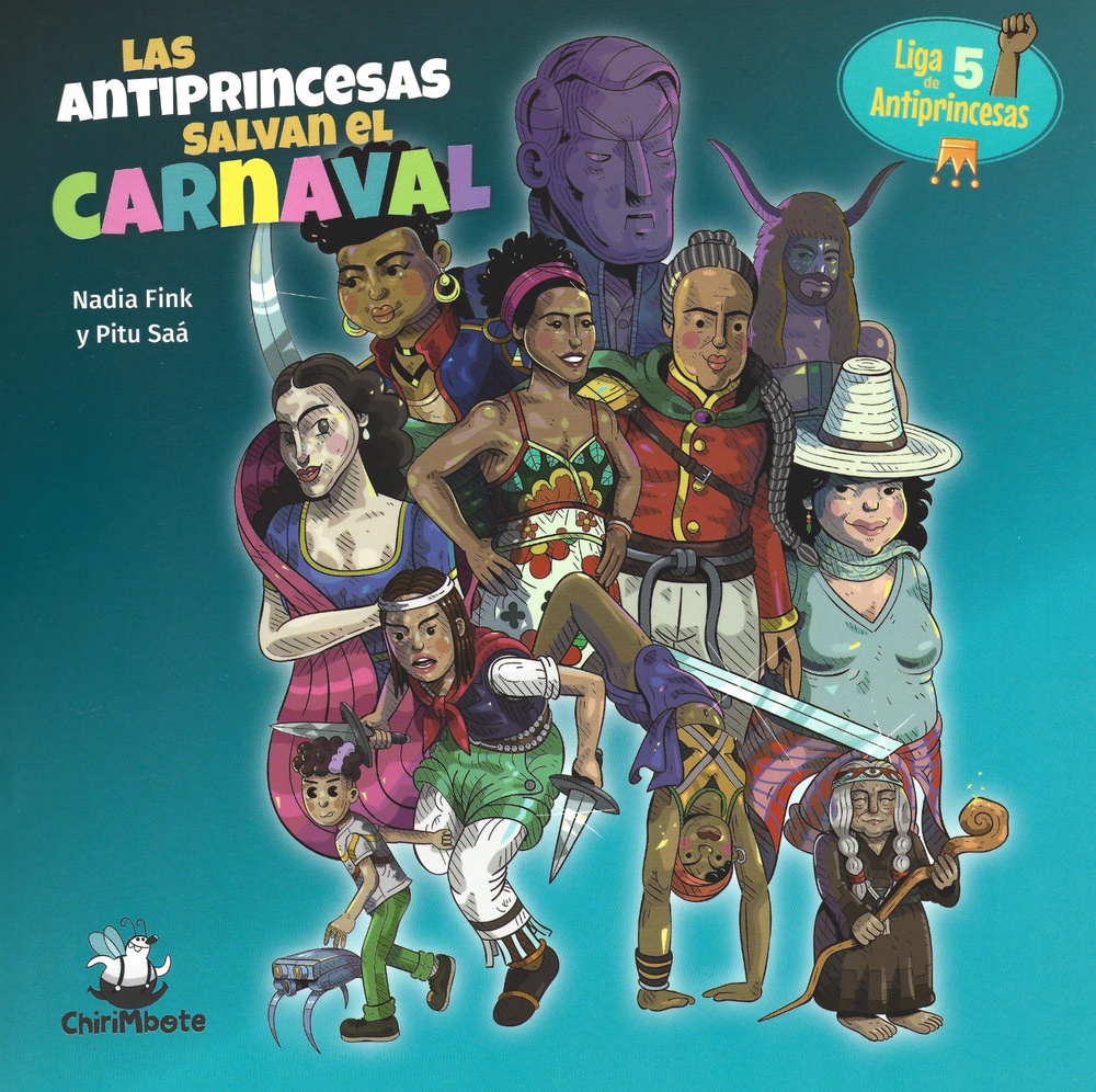 Liga de Antiprincesas #5: Salvan el Carnaval