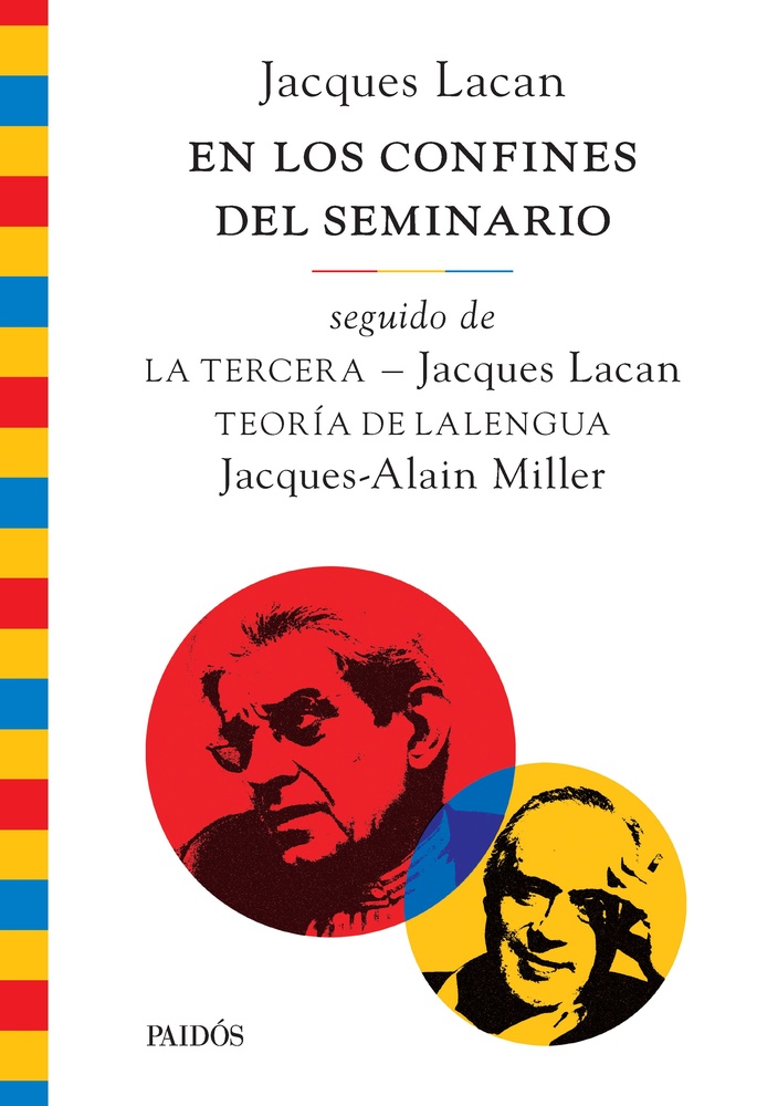 En los confines del seminario, seguido de La tercera (Lacan)