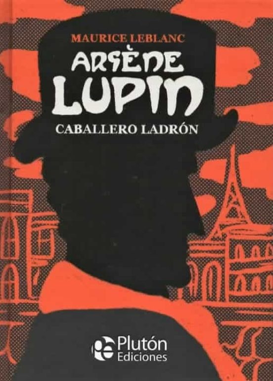 ARSENE LUPIN . CABALLERO LADRON