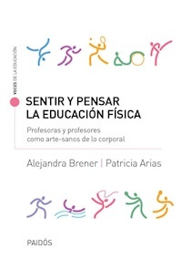 Sentir y pensar la educacion fisica