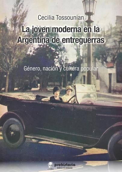 La Joven moderna en la Argentina de entreguerras