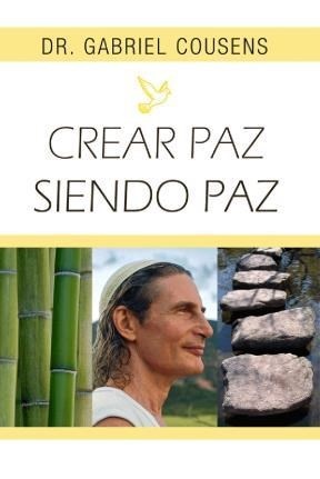 Crear paz siendo paz