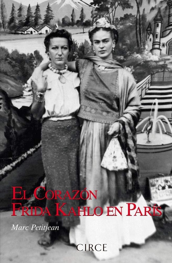 El corazón. Frida Kahlo en París