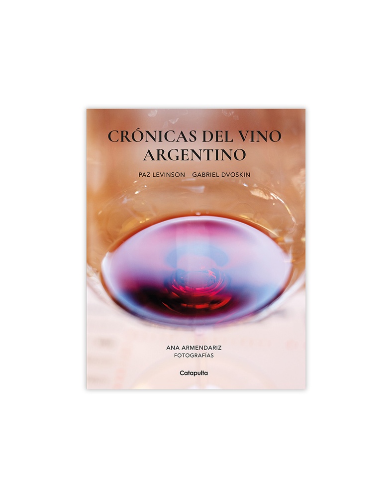 Cronicas del vino Argentino