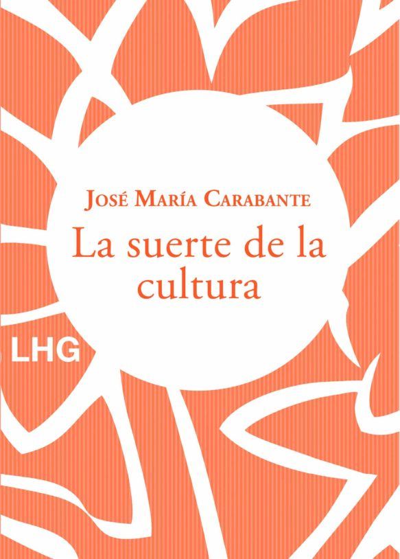 La suerte de la cultura