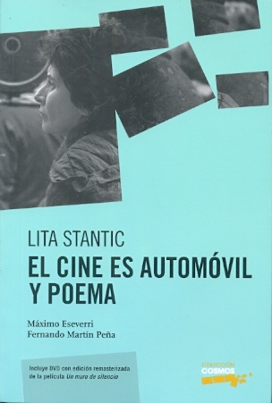 Lita Stantic. El Cine es automovil y poema