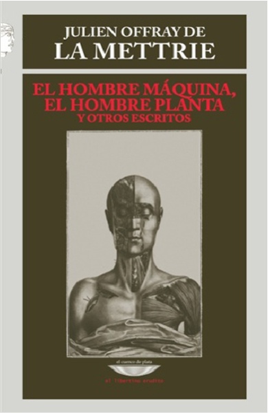 El hombre maquina, el hombre planta y otros escritos