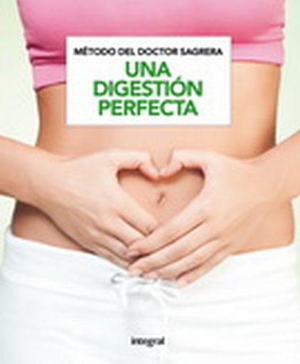 Metodo sagrera. Una digestion perfecta