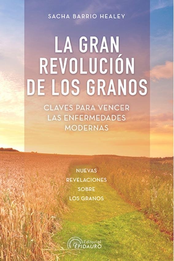 La gran revolucion de los granos