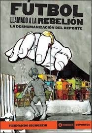 Futbol. Llamado a la rebelion