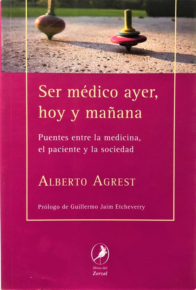 Ser médico ayer, hoy y mañana