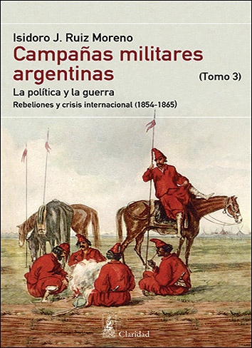 Campañas militares argentinas. Tomo 5