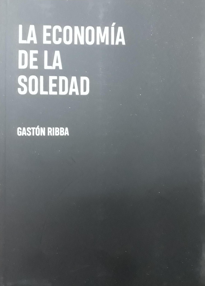 La Economia de la soledad