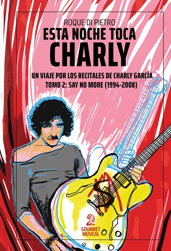 Esta noche toca Charly Tomo 2 Say no more (1994 -2008)