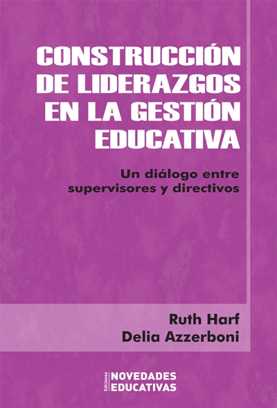 Construccion de liderazgos en la gestion educativa