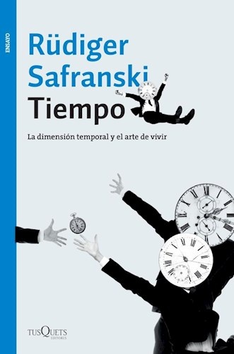 Tiempo. La dimension temporal y el arte de vivir