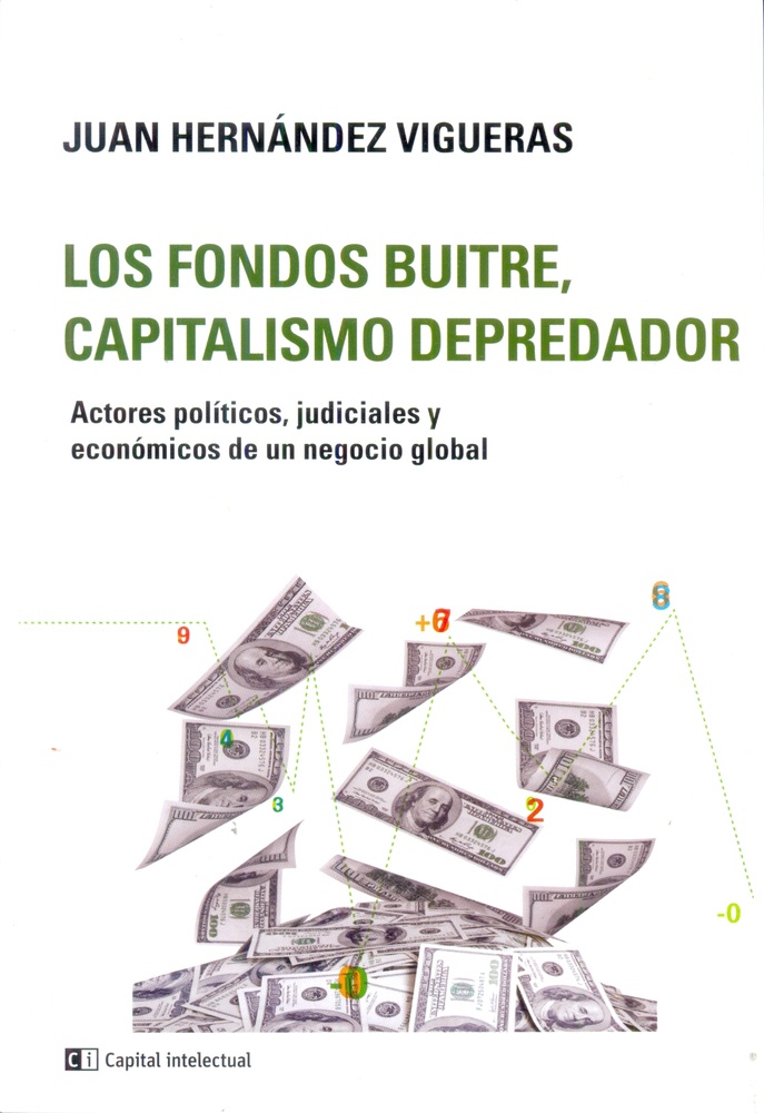 los Fondos buitres capitalismo depredador