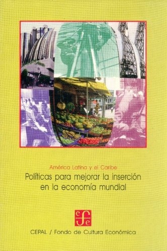 Politicas para mejorar la insercion en la economia mundial