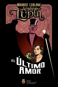 El ultimo amor de Arsene Lupin