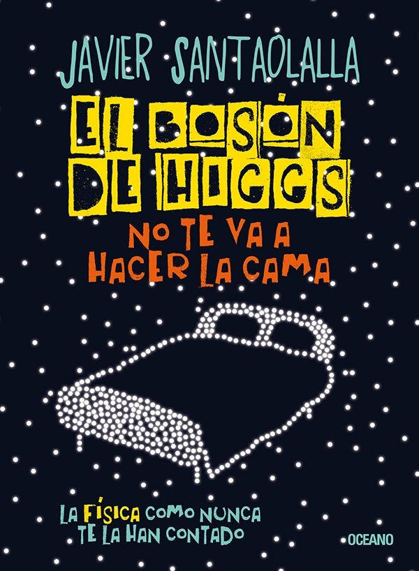 El Bosón de Higgs no te va a hacer la cama