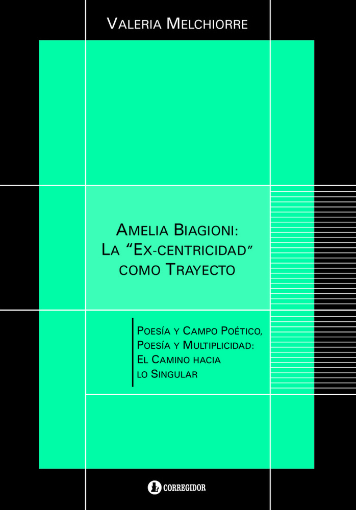 Amelia Biagioni: La Ex-centricidad como trayecto